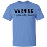 Warning Possible Choking Hazard T-Shirt CustomCat