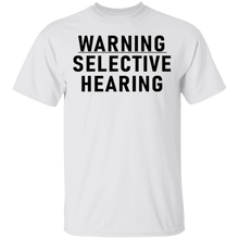 Warning Selective Hearing T-Shirt
