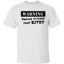 Warning Senior Citizen That Bites T-Shirt