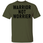 Warrior Not Worrier T-Shirt CustomCat