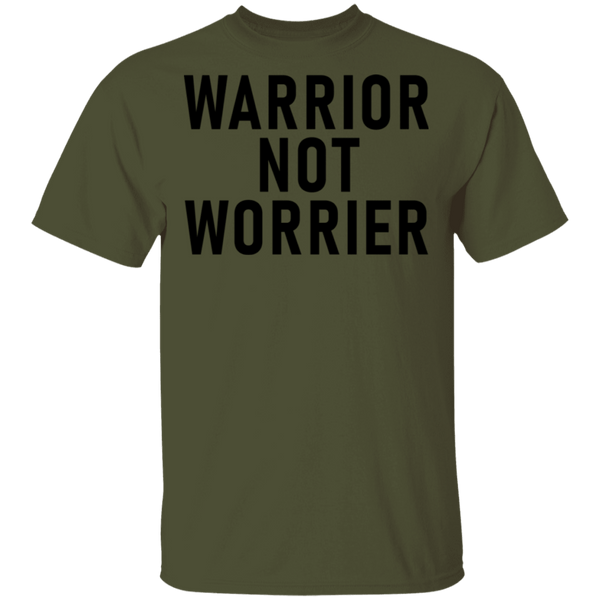 Warrior Not Worrier T-Shirt CustomCat
