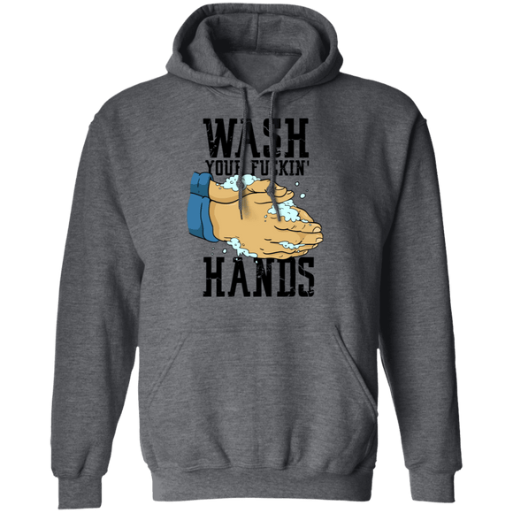 Wash Your Fuckin' Hands T-Shirt CustomCat