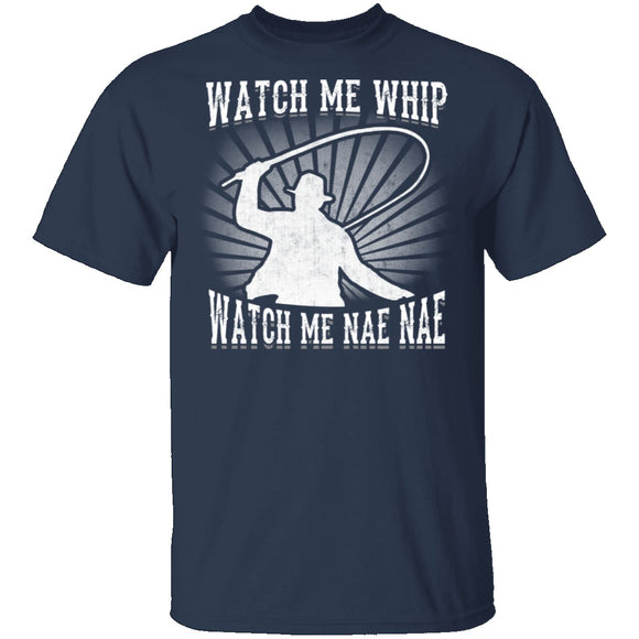 Watch Me Whip Watch Me Nae Nae T-Shirt CustomCat