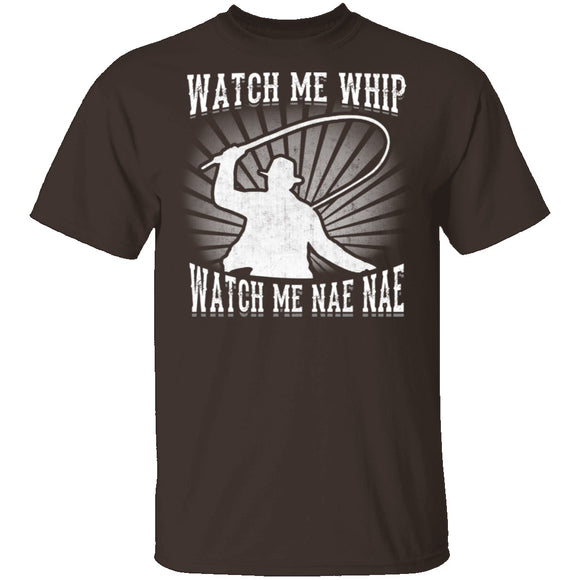 Watch Me Whip Watch Me Nae Nae T-Shirt CustomCat