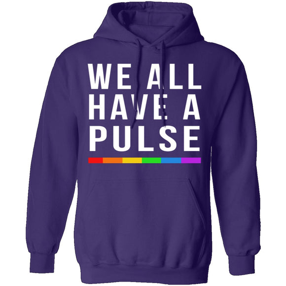 We All Have A Pulse T-Shirt CustomCat