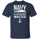 We Can Do Anything Wasted T-Shirt CustomCat
