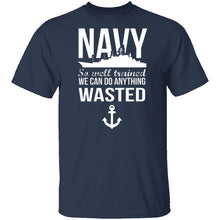 We Can Do Anything Wasted T-Shirt