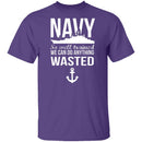 We Can Do Anything Wasted T-Shirt CustomCat