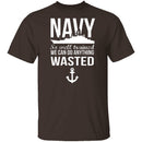 We Can Do Anything Wasted T-Shirt CustomCat