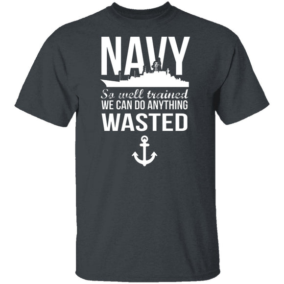 We Can Do Anything Wasted T-Shirt CustomCat