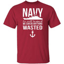 We Can Do Anything Wasted T-Shirt CustomCat
