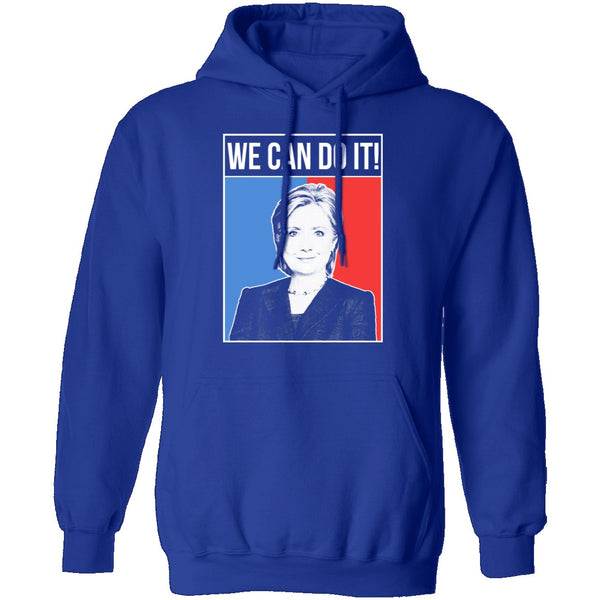 We Can Do It Hillary T-Shirt CustomCat