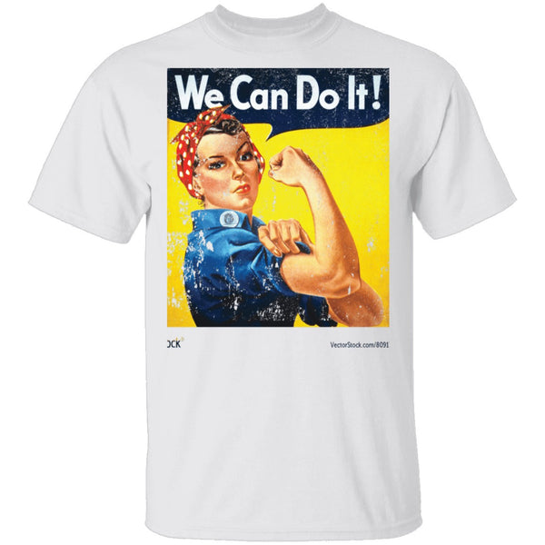 We Can Do It T-Shirt CustomCat