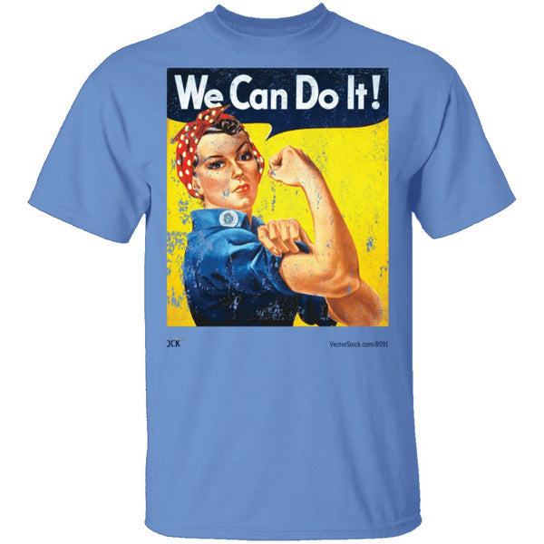 We Can Do It T-Shirt CustomCat