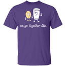 We Go Together Like Milk And Cookies T-Shirt CustomCat