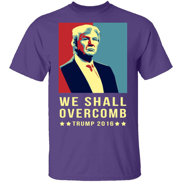 We Shall Overcomb T-Shirt CustomCat