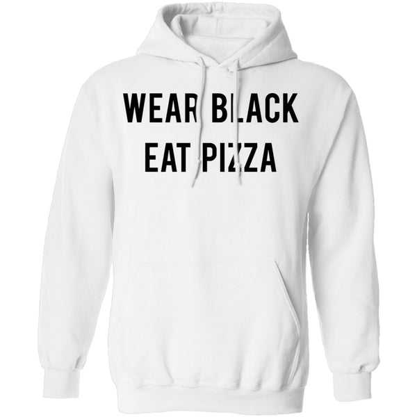 Wear Black Eat Pizza T-Shirt CustomCat