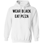 Wear Black Eat Pizza T-Shirt CustomCat