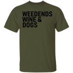 Weedends Wine And Dogs T-Shirt CustomCat