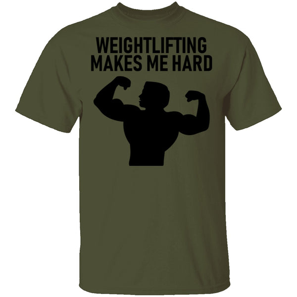 Weightlifting Makes Me Hard T-Shirt CustomCat