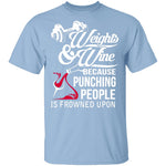 Weights And Wine T-Shirt CustomCat