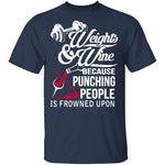 Weights And Wine T-Shirt CustomCat