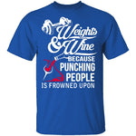 Weights And Wine T-Shirt CustomCat