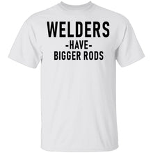Welders Have Bigger Rods T-Shirt