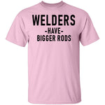 Welders Have Bigger Rods T-Shirt CustomCat