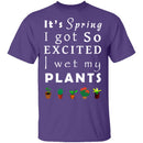 Wet My Plants T-Shirt CustomCat