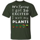 Wet My Plants T-Shirt CustomCat