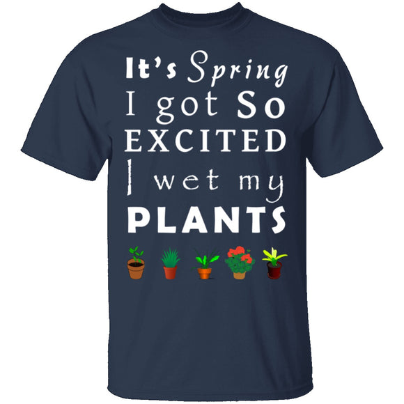 Wet My Plants T-Shirt CustomCat