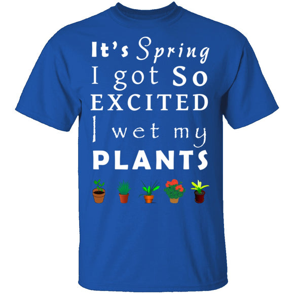 Wet My Plants T-Shirt CustomCat
