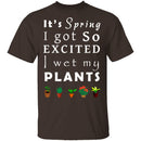 Wet My Plants T-Shirt CustomCat