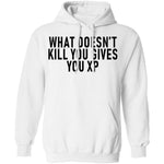What Doesn't Kill You Gives You XP T-Shirt CustomCat