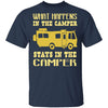 What Happens In The Camper Stays In The Camper T-Shirt CustomCat