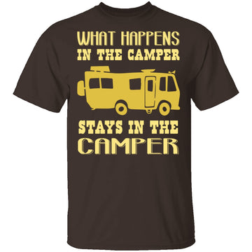 What Happens In The Camper Stays In The Camper T-Shirt CustomCat