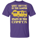 What Happens In The Camper Stays In The Camper T-Shirt CustomCat