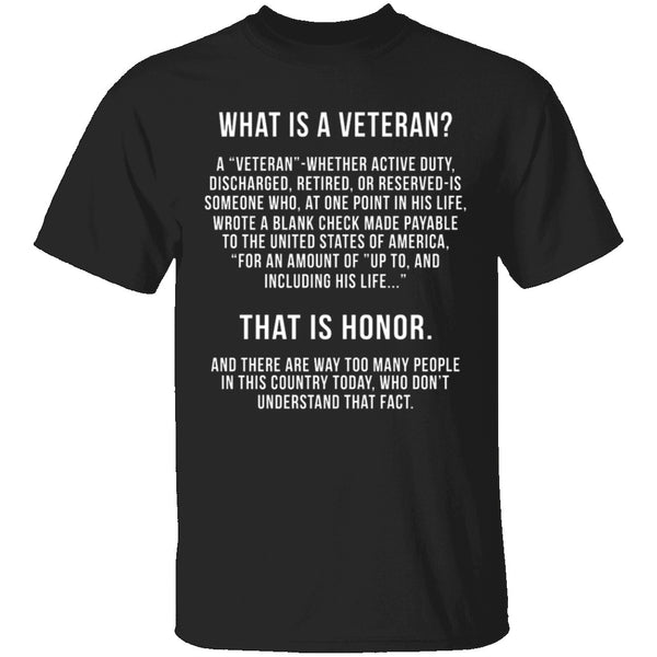 What Is A Veteran? T-Shirt CustomCat