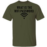 What Is The Wi-Fi Password T-Shirt CustomCat