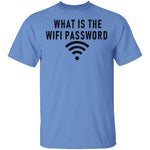 What Is The Wi-Fi Password T-Shirt CustomCat