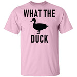 What The Duck T-Shirt CustomCat
