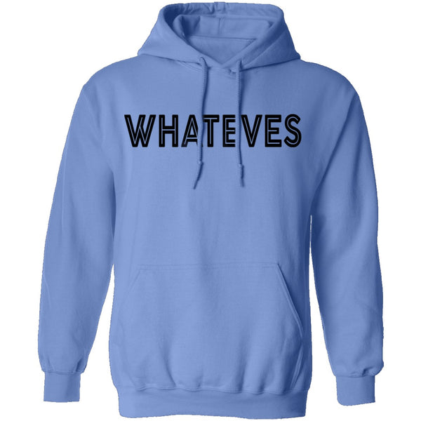 Whateves T-Shirt CustomCat