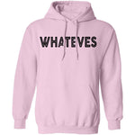 Whateves T-Shirt CustomCat