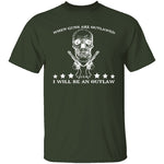 When Guns Are Outlawed T-Shirt CustomCat