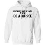 When Life Knocks You Doem Do A Burpee T-Shirt CustomCat