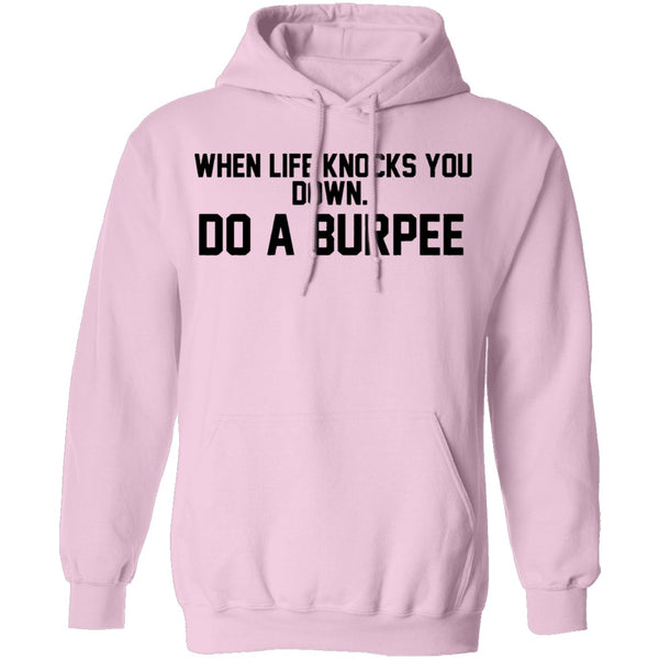 When Life Knocks You Doem Do A Burpee T-Shirt CustomCat