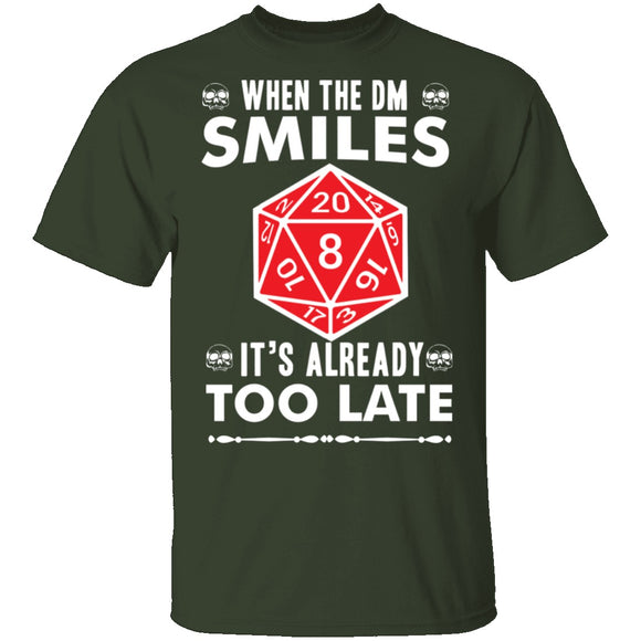 When The DM Smiles T-Shirt CustomCat