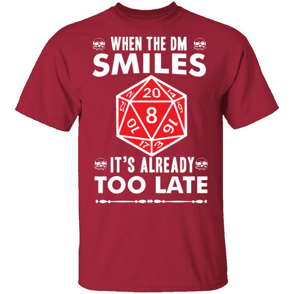 When The DM Smiles T-Shirt CustomCat