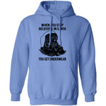 When You Stop Believing In santa You Get Underwear T-Shirt CustomCat